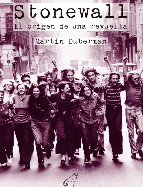 Martin Duberman - Stonewall. El origen de una revuelta (ES)