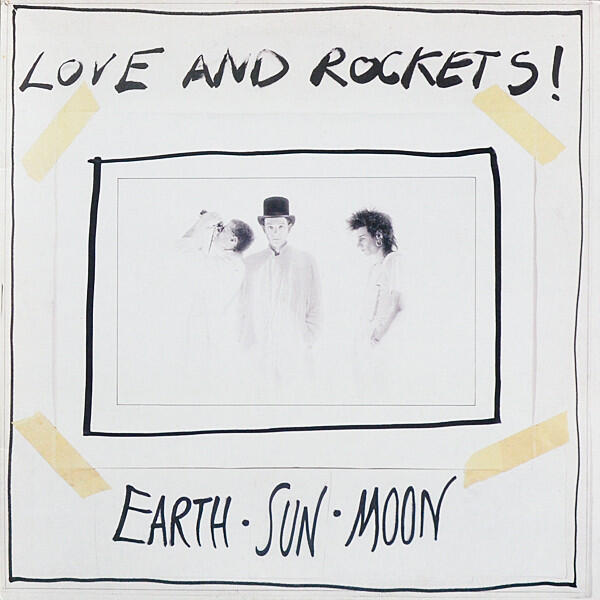 Love And Rockets – Earth • Sun • Moon