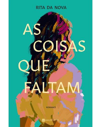 Rita da Nova - As Coisas que Faltam