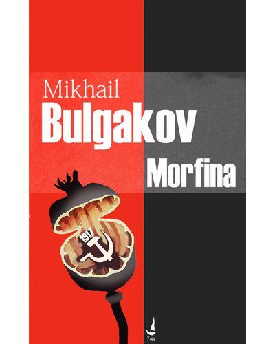 Mikhaíl Bulgákov - Morfina