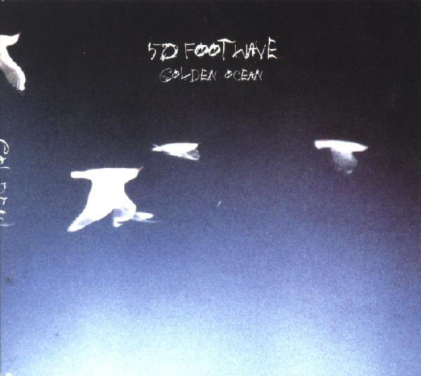 50 Foot Wave – Golden Ocean