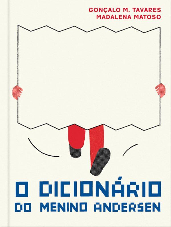 Gonçalo M. Tavares - O Dicionário do Menino Andersen