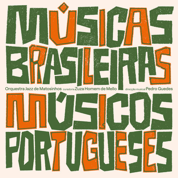 Orquestra Jazz de Matosinhos - Musicas Brasileiras, Musicos Portugueses
