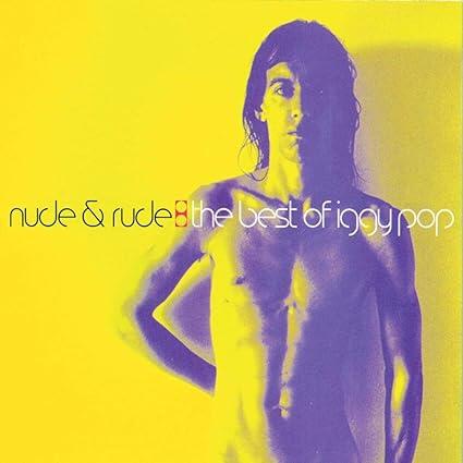 Iggy Pop – Nude & Rude: The Best Of Iggy Pop