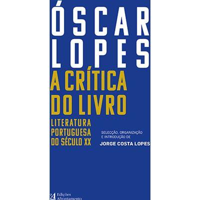Jorge Costa Lopes - Óscar Lopes - A Crítica do Livro
