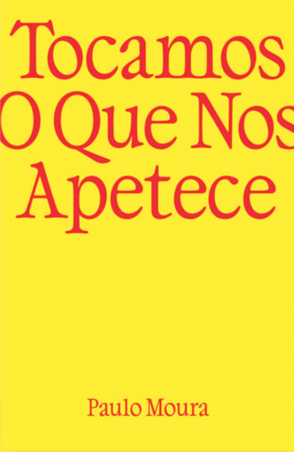 Paulo Moura - Tocamos o Que Nos Apetece