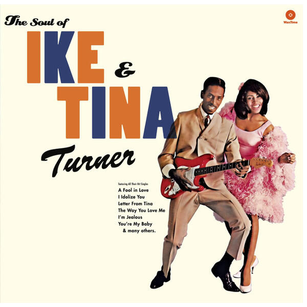 Ike & Tina Turner – The Soul Of Ike & Tina Turner