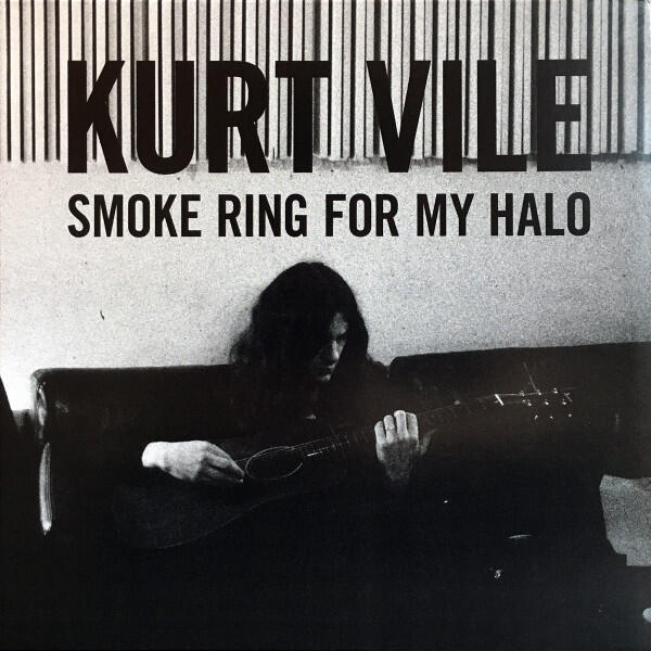 Kurt Vile – Smoke Ring For My Halo