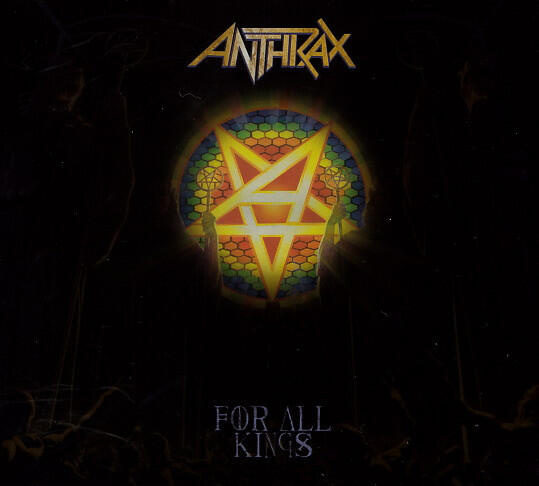 Anthrax – For All Kings