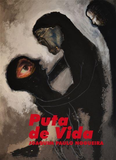 Joaquim Paulo Nogueira - Puta de Vida