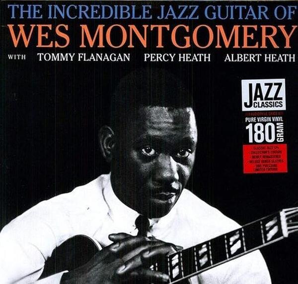 Wes Montgomery – The Incredible Jazz Guitar Of Wes Montgomery