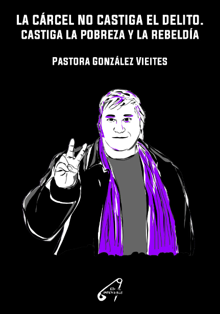 Pastora González Vieites - La cárcel no castiga el delito (ES)