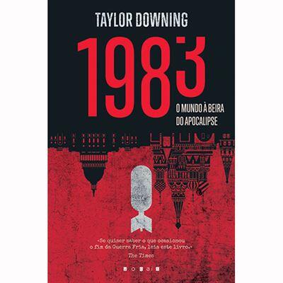 Taylor Downing - 1983 - O Mundo à Beira do Apocalipse