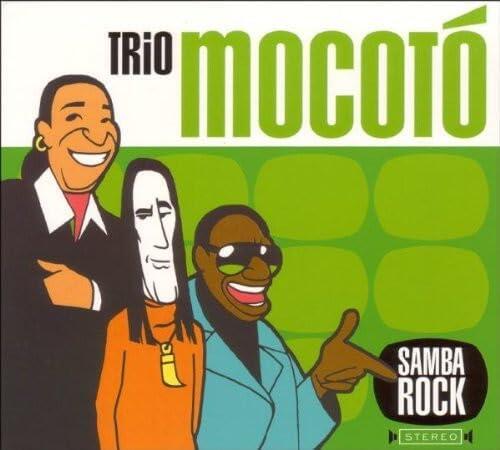 Trio Mocotó – Samba Rock