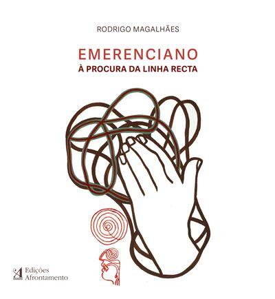 Rodrigo Magalhães - Emerenciano: À procura da linha recta