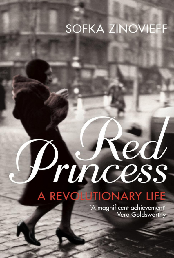 Sofka Zinovie - Red Princess: A Revolutionary Life (EN)
