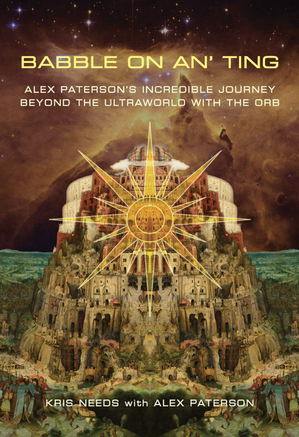 Alex Paterson e Kris Needs - Babble On An Ting (EN)