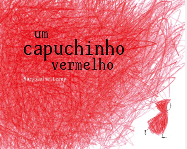 Marjolaine Leray - Um Capuchinho Vermelho