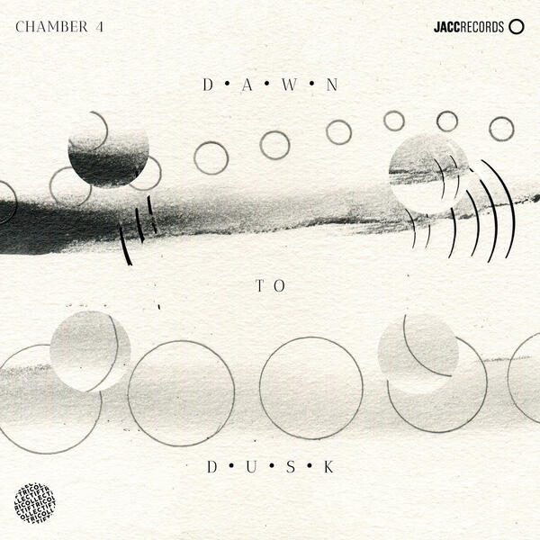 Chamber 4 - Dawn to Dusk