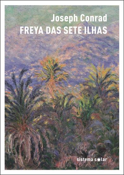 Joseph Conrad - Freya das Sete Ilhas