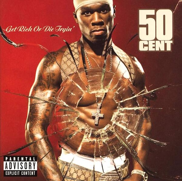 50 Cent – Get Rich Or Die Tryin