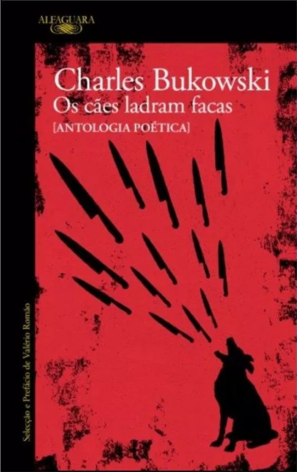 Charles Bukowski - Os Cães Ladram Facas