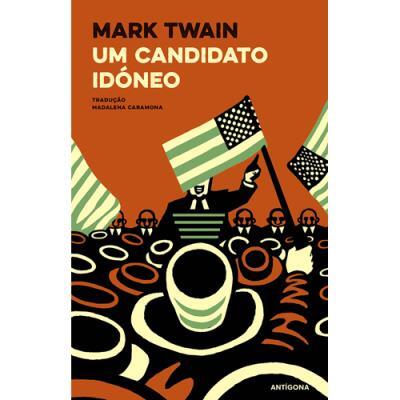 Mark Twain - Um Candidato Idóneo
