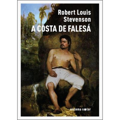 Robert Louis Stevenson - A Costa de Falesá