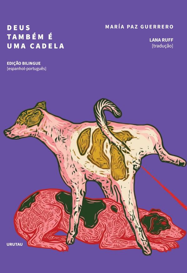 María Paz Guerrero - Deus também é uma cadela (Ed. bilingue)
