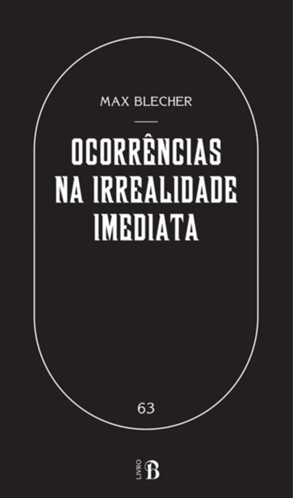 Max Blecher - Ocorrências Na Irrealidade Imediata