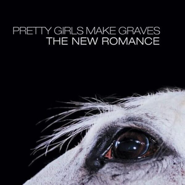 Pretty Girls Make Graves – The New Romance