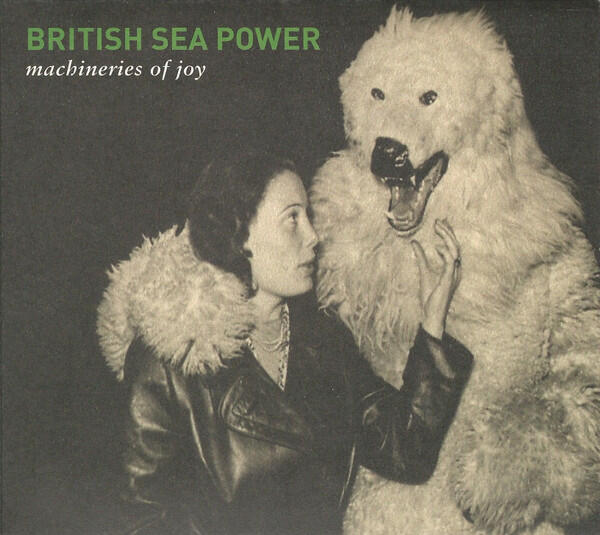 British Sea Power – Machineries Of Joy