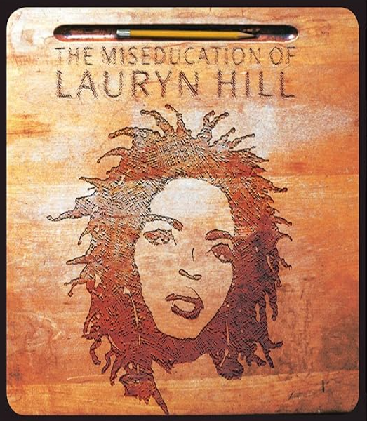 Lauryn Hill – The Miseducation Of Lauryn Hill