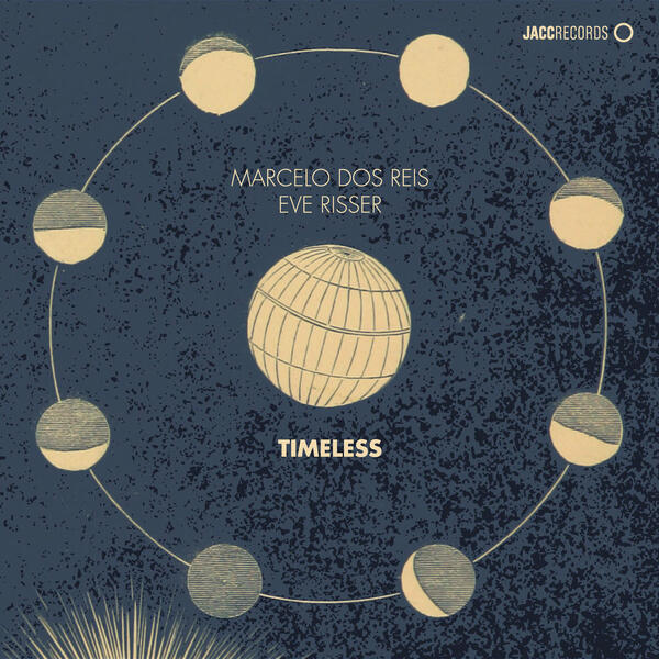 Marcelo dos Reis & Eve Risser - Timeless