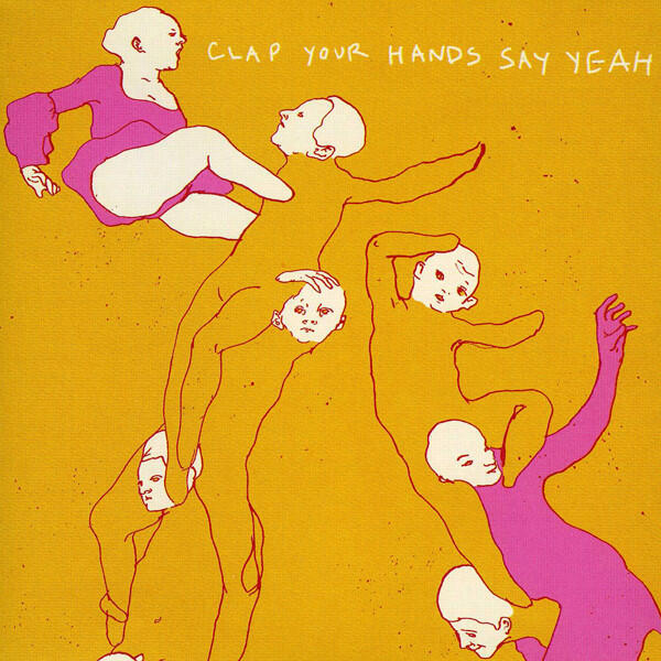Clap Your Hands Say Yeah – Clap Your Hands Say Yeah