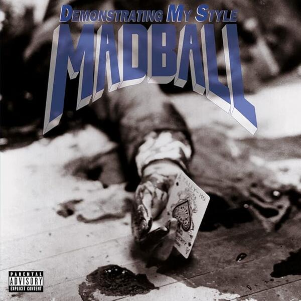 Madball – Demonstrating My Style