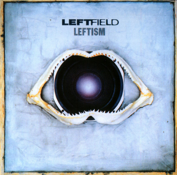 Leftfield – Leftism