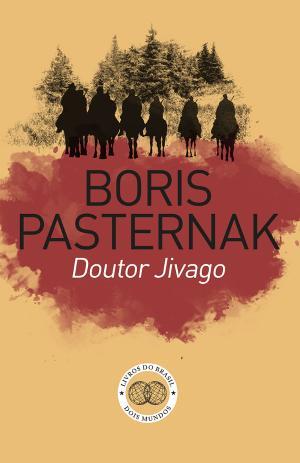 Boris Pasternak - Doutor Jivago