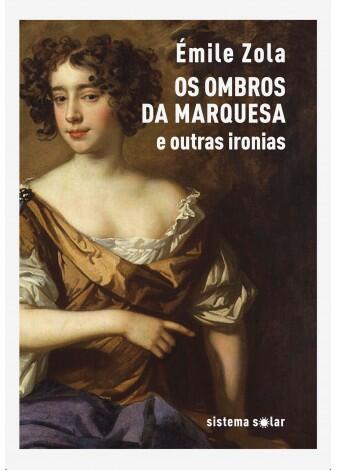 Émile Zola - Os Ombros da Marquesa