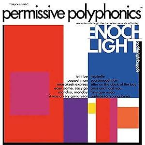 Enoch Light And The Light Brigade – Permissive Polyphonics