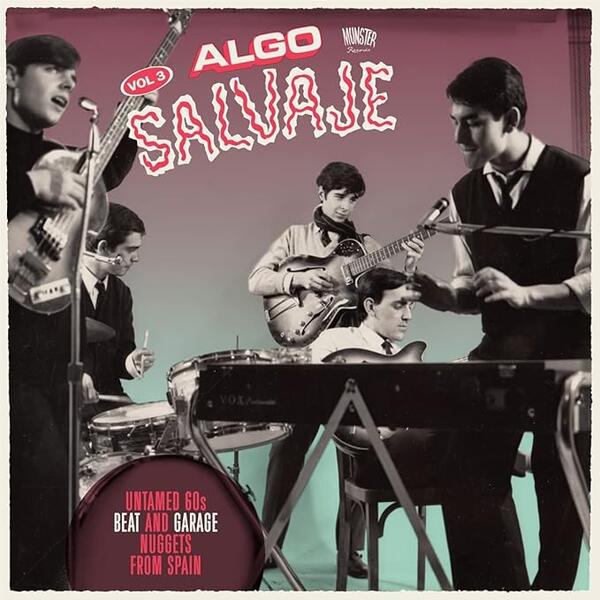 Various - Algo Salvaje (Untamed 60s Beat And Garage Nuggets From Spain Vol.3)