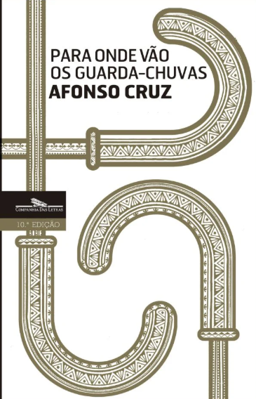 Afonso Cruz - Para Onde Vão os Guarda-Chuvas