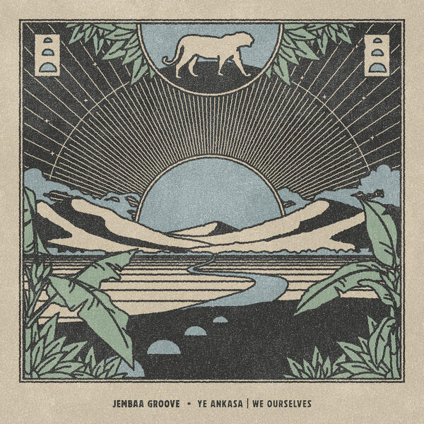 Jembaa Groove - Ye Ankasa - We Ourselves