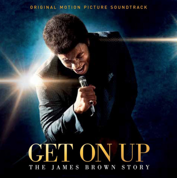 OST – Get On Up - The James Brown Story