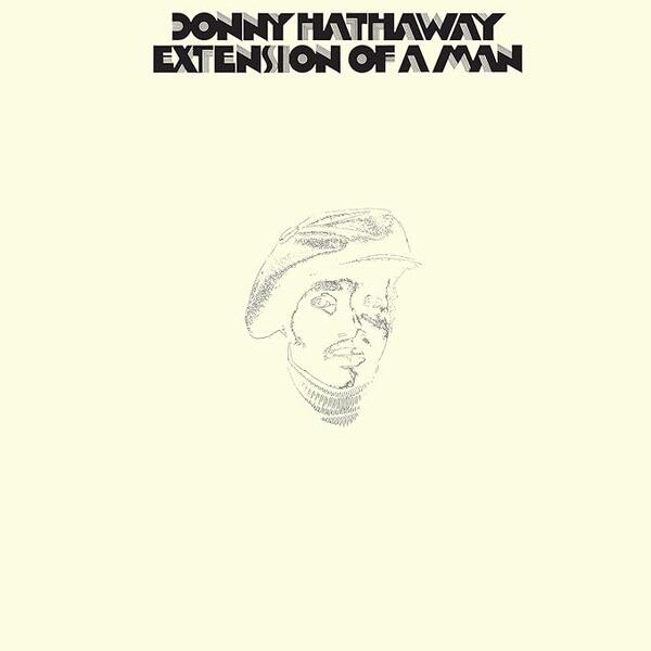 Donny Hathaway - Extension Of A Man