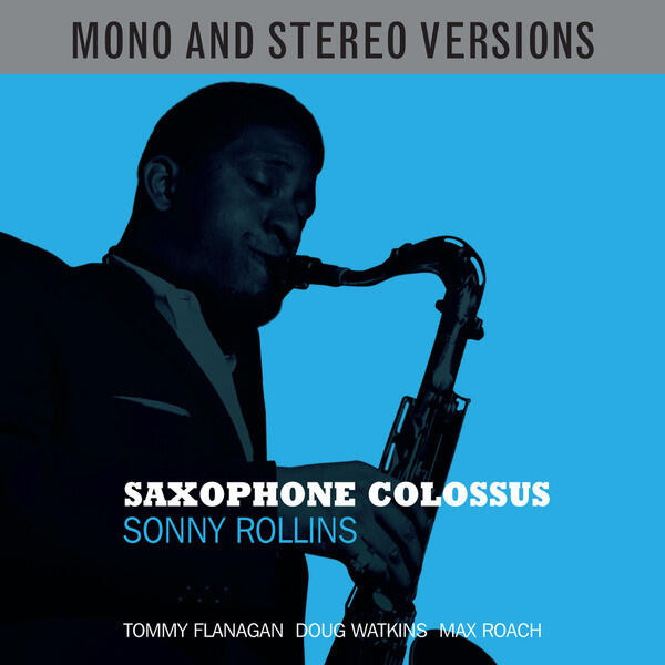 Sonny Rollins – Saxophone Colossus