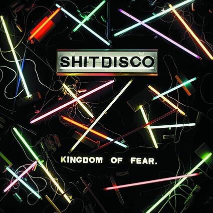 Shitdisco – Kingdom Of Fear