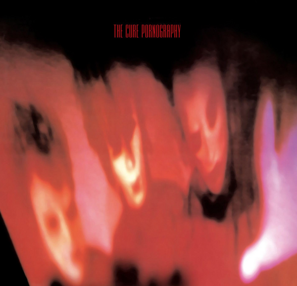 The Cure - Pornography 