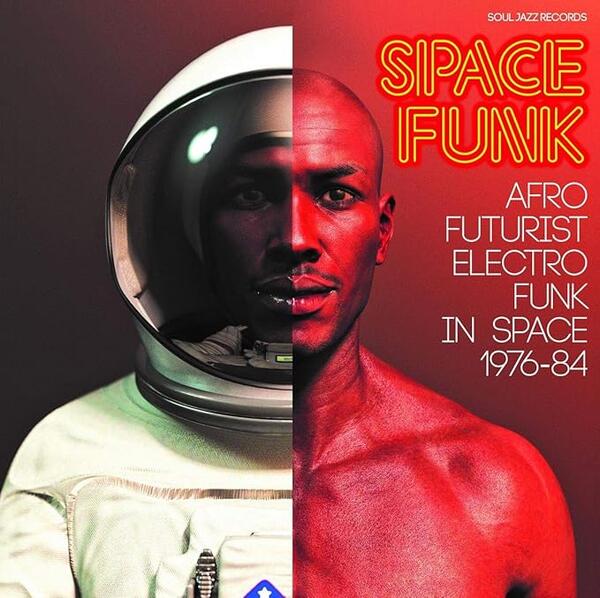 Various – Space Funk (Afro Futurist Electro Funk In Space 1976-84)
