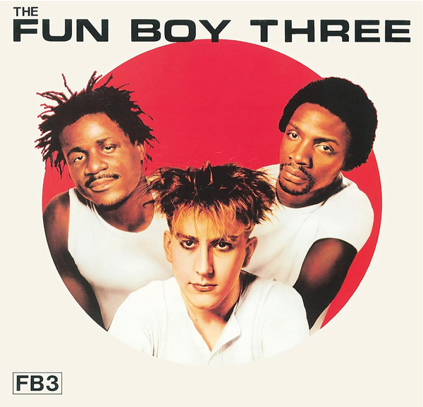 Fun Boy Three - Fun Boy Three